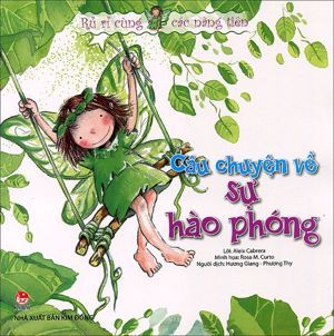 Rủ rỉ cùng các nàng tiên - Câu chuyện về sự hào phóng