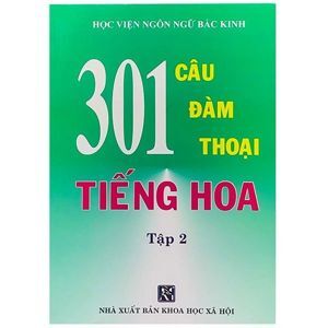 301 câu đàm thoại tiếng Hoa (tập 2)