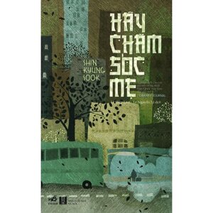 Sách hay tặng Mẹ: Hãy chăm sóc mẹ - Nhiều tác giả