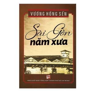 Sài Gòn năm xưa - Vương Hòng Sển