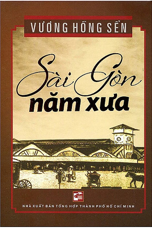 Sài Gòn năm xưa - Vương Hòng Sển