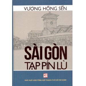 Sài Gòn tạp pín lù - Vương Hòng Sến