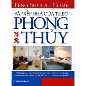 Sắp xếp nhà cửa theo phong thủy - Lillian Too