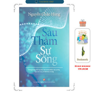 Sâu thẳm sự sống - BS Nguyễn Chấn Hùng