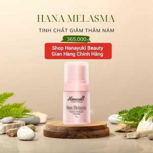 Serum trị nám xóa tàn nhang Hana Melasma