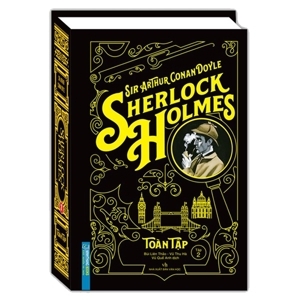 Sherlock Holmes toàn tập (T2) (Bìa cứng) - Conan Doyle