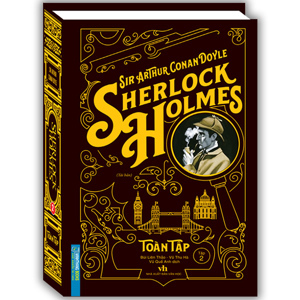 Sherlock Holmes toàn tập (T2) (Bìa cứng) - Conan Doyle