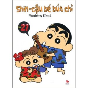 Shin - Cậu bé bút chì (T21) - Yoshito Usui