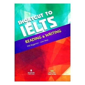 Shortcut To IELTS - Reading And Writing