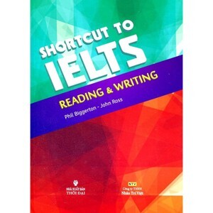 Shortcut To IELTS - Reading And Writing