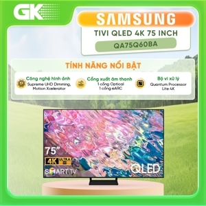 Smart Tivi QLED Samsung 75 inch 4K QA75Q60T