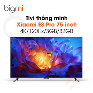 Smart Tivi Xiaomi 4K 75 inch ES Pro