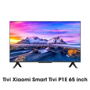 Smart Tivi Xiaomi 65 inch P1E