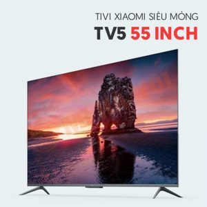 Smart Tivi Xiaomi TV5 4K 55 inch