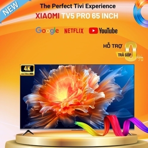 Smart Tivi Xiaomi TV5 Pro 4K 65 inch