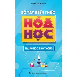 Sổ tay kiến thức Hóa học THPT - Ngô Ngọc An