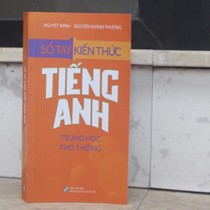 Sổ tay kiến thức tiếng Anh THPT - Đỗ Tuấn Minh