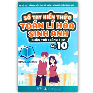 Sổ tay kiến thức Toán - Lý - Hóa - Sinh - Vũ Thanh Khiết