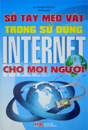 Sổ tay mẹo vặt trong sử dụng Internet cho mọi người