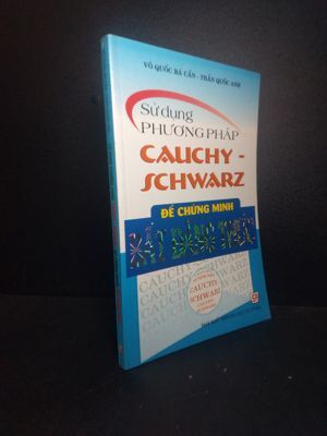 Sử Dụng Phương Pháp Cauchy Schwarz Để Chứng Minh Bất Đẳng Thức