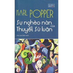 Sự nghèo nàn của thuyết sử luận - Karl Popper