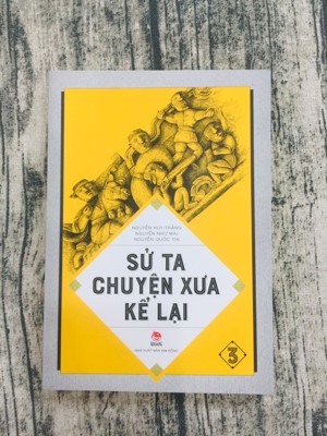 Sử Ta - Chuyện Xưa Kể Lại - Tập 3