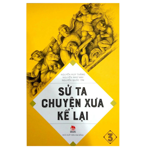 Sử Ta - Chuyện Xưa Kể Lại - Tập 3