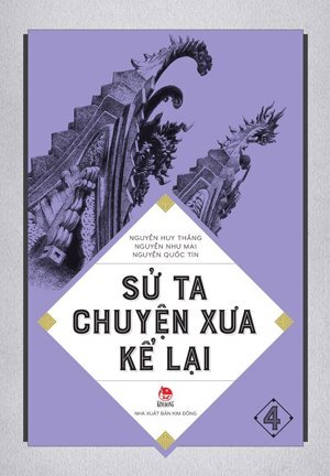 Sử Ta - Chuyện Xưa Kể Lại - Tập 4