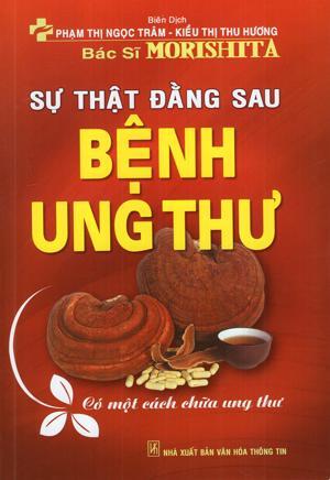 Sự thật đằng sau bệnh ung thư