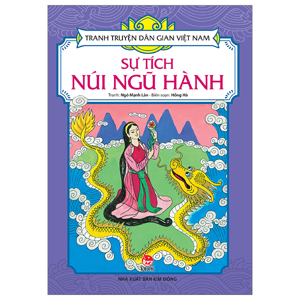 Sự tích núi ngũ hành – The Legend About Ngũ Hành Mountain