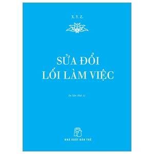 Sửa đổi lối làm việc - Học Tập Và Làm Theo Tấm Gương Đạo Đức Hồ Chí Minh