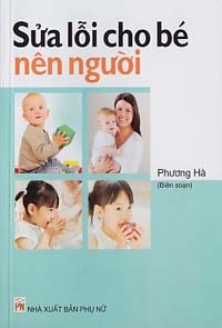 Sửa lỗi cho bé nên người - Phương Hà