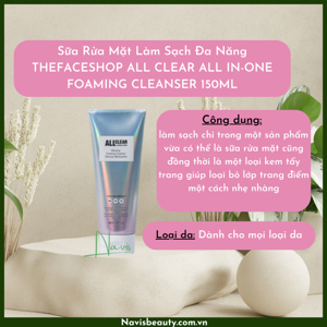 Sữa Rửa Mặt Làm Sạch Đa Năng The Face Shop All Clear All In-One Foaming Cleanser 150ml