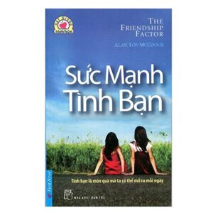 Sức mạnh tình bạn - Alan Loy McGinnis