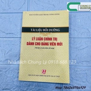 Tài liệu học tập lý luận chính trị - dành cho học viên lớp đối tượng kết nạp Đảng