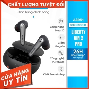 Tai nghe Anker Soundcore Liberty Air 2 Pro