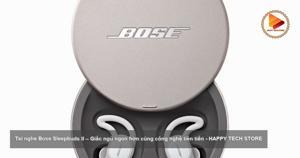 Tai nghe bose sleepbuds ii