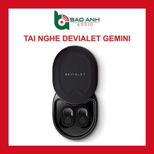 Tai nghe True Wireless Devialet Gemini