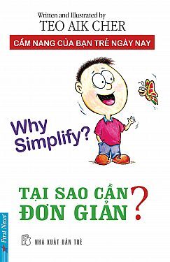 Tại Sao Cần Đơn Giản? (Tái Bản 2015)