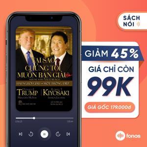 Tại sao chúng tôi muốn bạn giàu? - Donald J. Trump & Robert T. Kiyosaki - Dịch giả : Lê Tuyên