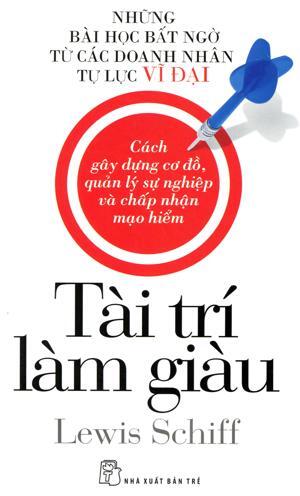 TÀI TRÍ LÀM GIÀU