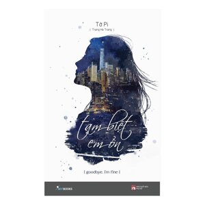 Tạm biệt， em ổn! - Tờ Pi
