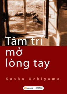 Tâm trí mở lòng tay - Kosho Uchiyama