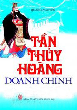 Tần Thủy Hoàng Doanh Chính - Quang Nguyên