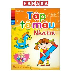 Tập Tô Màu Nhà Trẻ - Chủ Đề Trường Mầm Non