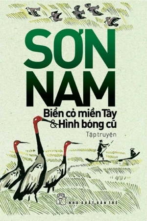 Tập truyện Sơn Nam - Biển cỏ miền Tây & Hình bóng cũ - Sơn Nam