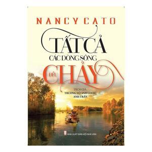 Tất cả các dòng sông đều chảy