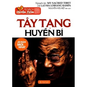 Tây Tạng Huyền Bí - tủ sách huyền môn