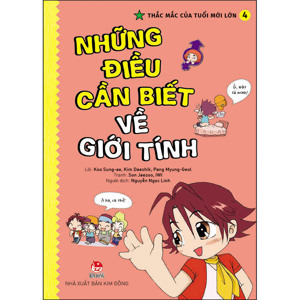 Thắc mắc của tuổi mới lớn (T4): Những điều cần biết về giới tính - Nhiều tác giả