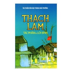 Thạch Lam - Tác phẩm và lời bình - Nhiều tác giả